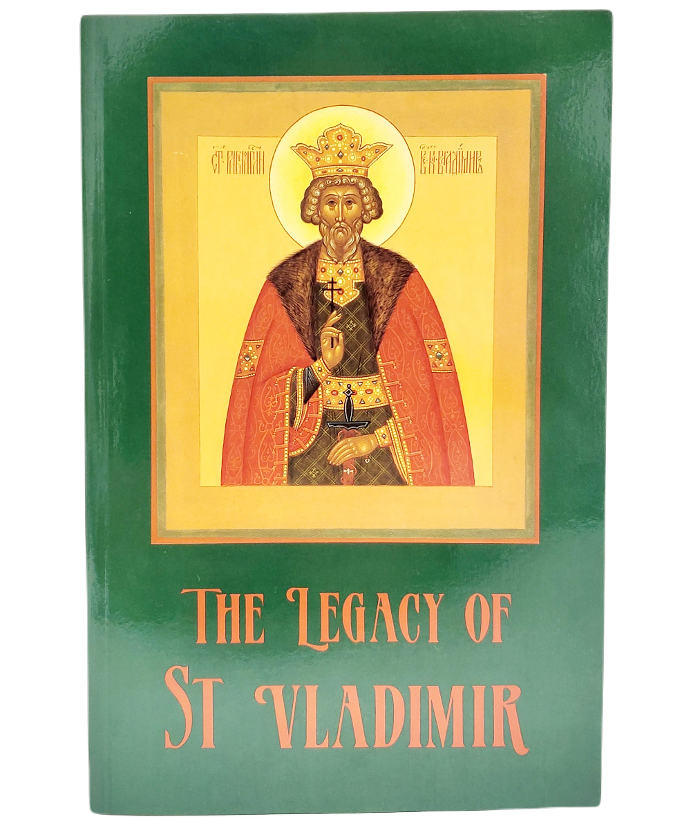 The Legacy of St Vladimir, John Breck, Fr. John Meyendorff, Eleana Silk